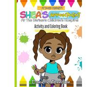 Shea's Appointment at the Shriners Children's Hospital: Activity and Coloring Book