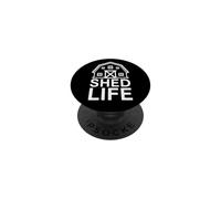 Shed Life for Cabin Builders Tiny House Handyman PopSockets PopGrip Adhésif