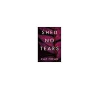 Shed No Tears