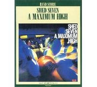 Shed Seven/A Maximum High ()