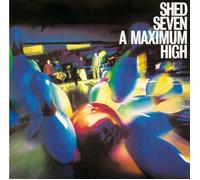 Shed Seven – Maximum High – Import