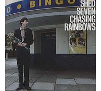 Shed Seven - Chasing Rainbows [Import]