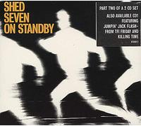 Shed Seven - on Standby(GR Digipack-3titres)