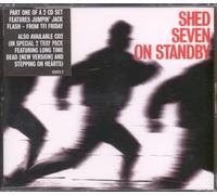Shed Seven - on Standby(+Jumpin Jack Flash)