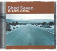 Shed Seven - She Left Me on Friday [CD 2] [Import]