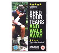 Shed Your Tears And Walk Away