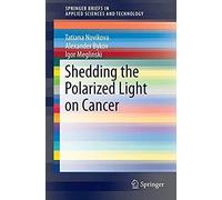 Shedding The Polarized Light On Cancer