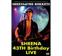 SHEENA 43 BIRTHDAY LIVE シーナ＆ロケッツ43周年ライブ(完全ノーカット・ライブ) [DVD]