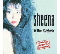 Sheena And The Rokkets - Sex Tea-Lemon Rock