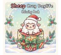 Sheep Cozy Daylife: Coloring Book For Kids And Adults. Enjoy 50 Easy-To-Color Pages With Delightful Farm Animals In Various Cozy Daylife Scenes. ... Relaxation, And Stress Relief For All Ages.