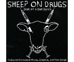 Sheep on Drugs - Best of a Bad Bunch