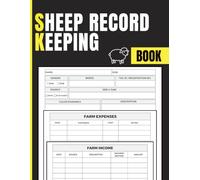 Sheep Record Keeping Book: Manage Sheep Identification, Medical Care, Breeding, Lambing, Weight Tracking, and Expenses for Flock Owners