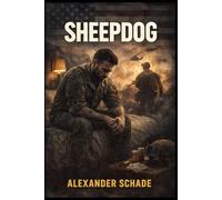 SHEEPDOG: Steven Grayhm as Calvin Cole, Navigating the Complexities of PTSD, Family Struggles, and the Road to Emotional Healing After War