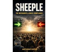 Sheeple: The Mechanics of Mass Compliance