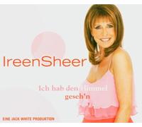 Sheer, Ireen - Ich Hab Den Himmel Gesehn [Import]