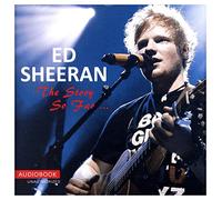 Sheeran - The Story So Far...