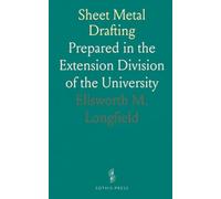 Sheet Metal Drafting: Prepared in the Extension Division of the University