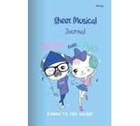 Sheet Music Journal: Notebook With Sheets Designed With Staves For Musical Learning, Writing Scores, Ideal For Music Students And Teachers, Also For Creative Artists, 6 X9 Size Ideal For Easy Transpor