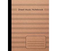 Sheet Music Notebook: Blank Composition Manuscript Staff Paper 100 pages , 8 x 10 inches , Brown craft simple paper style cover : A Notebook for Musicians / Students