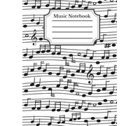 Sheet Music Notebook: Blank Composition Manuscript Staff Paper 110 pages, A Notebook for Musicians and Students