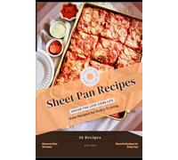 Sheet Pan Recipes: Savor the Low-Carb Life, Keto Recipes for Every Craving