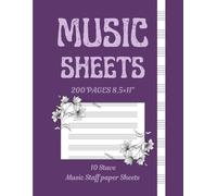 Sheets Music 200 pages 8.5×11 inch Music Staff paper Sheets, blank music sheets, Music manuscript paper: Perfect for Composers, Songwriters, writing, ... - 200 Pages of Premium Blank Staff Paper