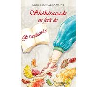 Shéhérazade en forêt de Brocéliande