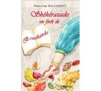 Shéhérazade en forêt de Brocéliande