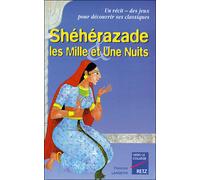 Shéhérazade et les Mille et Une nuits 10/11 ans - Florence Langevin - Retz Eds - broché - Scolaire / Universitaire