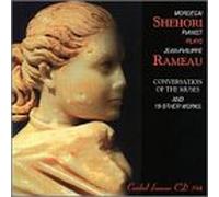Shehori, Mordecai - Rameau: Conversation of The Muse & Others