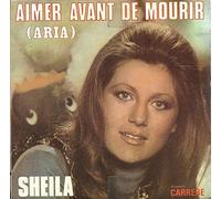 Sheila - Aimer avant de mourir