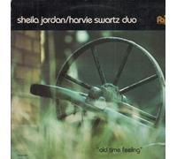 SHEILA JORDAN/HARVIE SWARTZ DUO - old time feeling LP