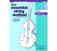 Sheila Nelson: Essential String Method Book 4 (Cello) Sheila Nelson (Auteur)