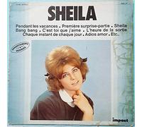 Sheila - Pendant les vacances - Première surprise-partie - Bang Bang - L'heure de la sortie - C'est toi que j'aime - Adios Amor - Impossible n'est pas Français - T'es plus dans le coup Papa... etc