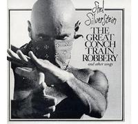 Shel Silverstein – The Great Conch Train Robbery – CD