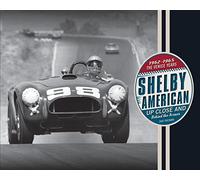 Shelby American Up Close and Behind the Scenes: The Venice Years 1962-1965