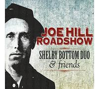 Shelby Bottom Duo - Joe Hill Roadshow