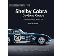 Shelby Cobra Daytona Coupe: The Autobiography of Csx2300