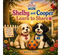 Shelby & Cooper Learn to Share