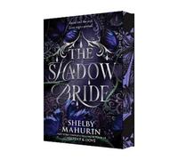The Shadow Bride Deluxe Limited Edition: A Special Edition of the Thrilling YA Vampire Romantasy Novel with Designed Edges