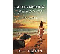 Shelby Morrow Journals, 1929 -1935: BOOK SIX