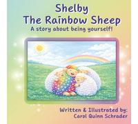 Shelby the Rainbow Sheep: A Story About Being Yourself