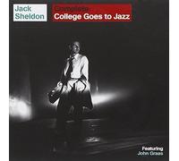 Sheldon Jack - Complete College Goes to Jazz [Import]