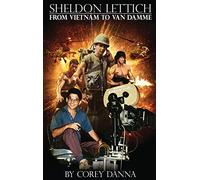 Sheldon Lettich: From Vietnam to Van Damme