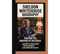 Sheldon Whitehouse Biography: Fighting the Shadows of Influence A Senator’s War Against the Billionaire Class and Dark Politics
