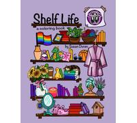 Shelf Life: A coloring book