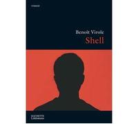 Shell - Benoît Virole - Hachette Litterature - broché - Roman