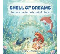 Shell of Dreams: Lamulu the turtle is out of place