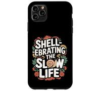 Shell réprimande The Slow Life - Funny Snail Coque pour iPhone 11 Pro Max