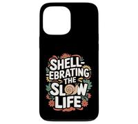 Shell réprimande The Slow Life - Funny Snail Coque pour iPhone 13 Pro Max